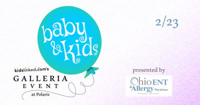 2025 KidsLinked Columbus Baby & Kids Galleria Event Presented by Ohio ENT & Allergy Physicians