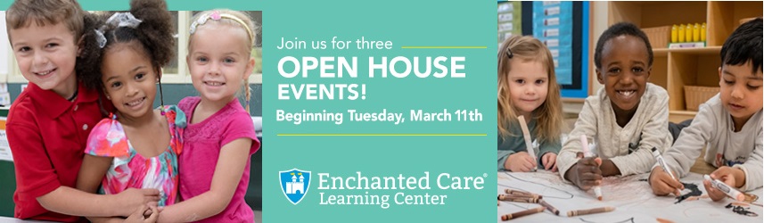 Join Enchanted Care Learning Center for Open House Week Events!