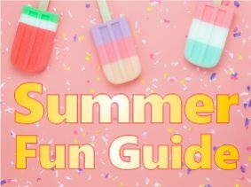 Summer Fun Guide!