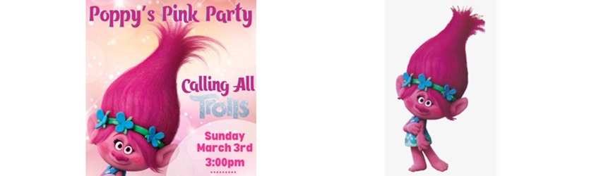 Calling All Trolls! Join Poppy THIS Sunday at Poppy's Pink Party!